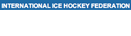 логотип INTERNATIONAL ICE HOCKEY FEDERATION логотип INTERNATIONAL ICE HOCKEY FEDERATION